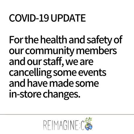 COVID-19 Update from Reimagine Co