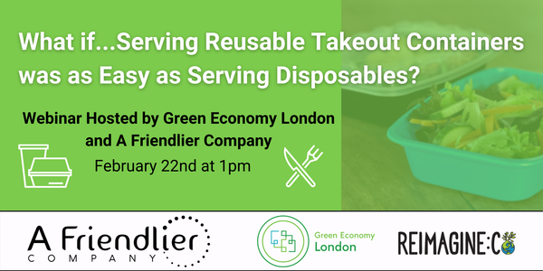 Making Reusable Takeout Containers as Easy as Serving Disposables ...